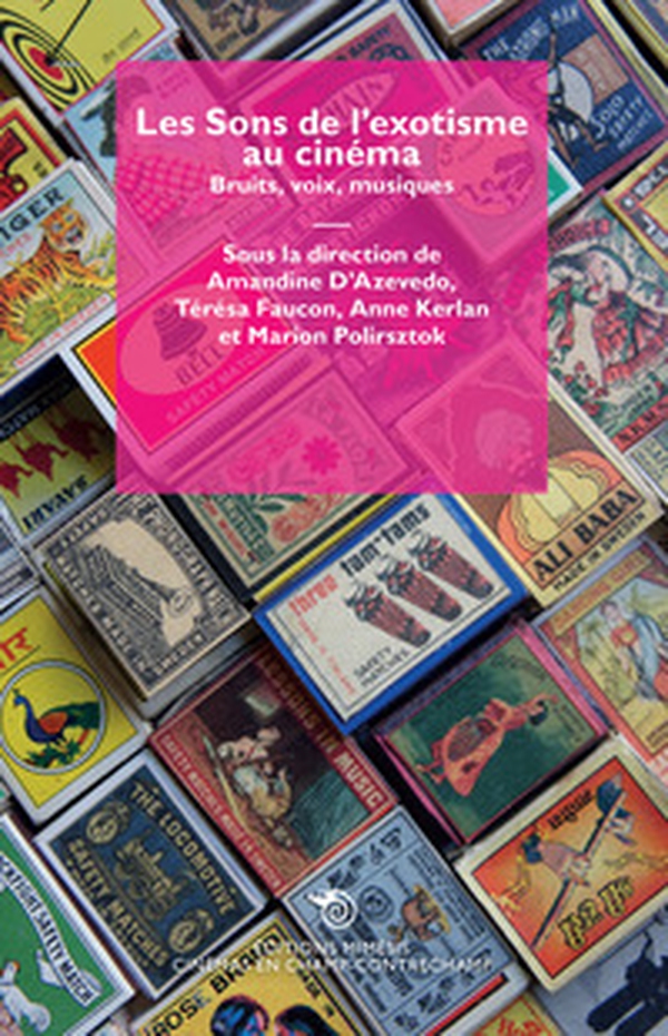 Les sons de l'exotisme au cinéma. Bruits, voix, musiques - Librerie.coop Les sons de l'exotisme au cinéma. Bruits, voix, musiques - Librerie.coop
