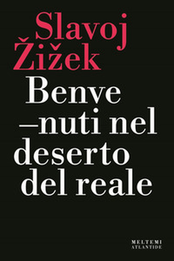 Benvenuti nel deserto del reale - Librerie.coop Benvenuti nel deserto del reale - Librerie.coop