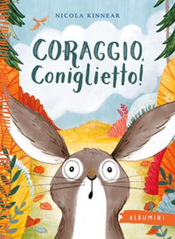 Coraggio, coniglietto! - Librerie.coop Coraggio, coniglietto! - Librerie.coop