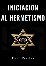 Iniciación al hermetismo - Librerie.coop
