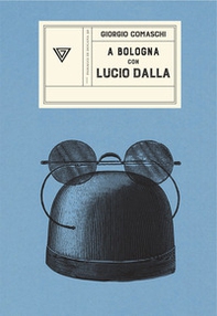 A Bologna con Lucio Dalla - Librerie.coop