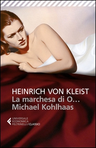 La marchesa di O...-Michael Kohlhaas - Librerie.coop