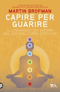 Capire per guarire - Librerie.coop Capire per guarire - Librerie.coop