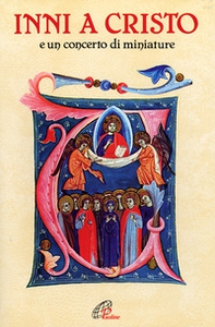 Inni a Cristo. E un concerto di miniature - Librerie.coop
