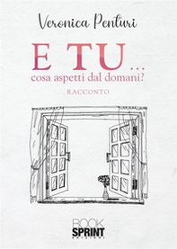 E tu... cosa aspetti dal domani? - Librerie.coop
