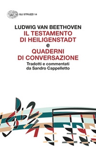 «Il testamento di Heiligenstadt» e «Quaderni di conversazione» - Librerie.coop