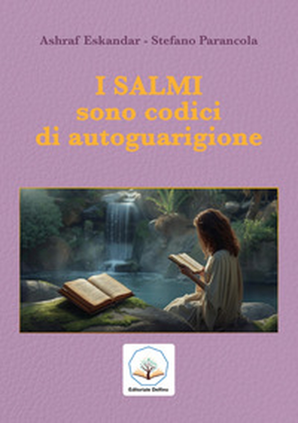I salmi sono codici di autoguarigione - Librerie.coop