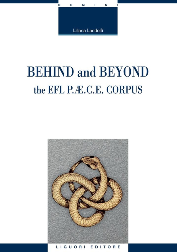 Behind and Beyond the EFL P.AE.C.E. Corpus - Librerie.coop Behind and Beyond the EFL P.AE.C.E. Corpus - Librerie.coop
