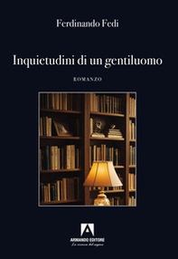 Inquietudini di un gentiluomo - Librerie.coop