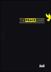 The peace diary. Pace verità perdono fratello creato giustizia comunità - Librerie.coop The peace diary. Pace verità perdono fratello creato giustizia comunità - Librerie.coop