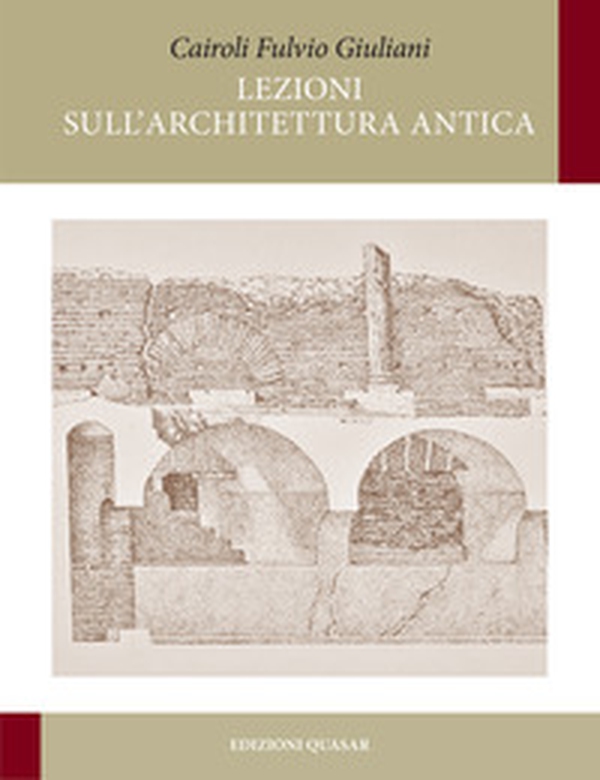 Lezioni sull'architettura antica - Librerie.coop Lezioni sull'architettura antica - Librerie.coop