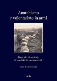 Anarchismo e volontariato in armi - Librerie.coop