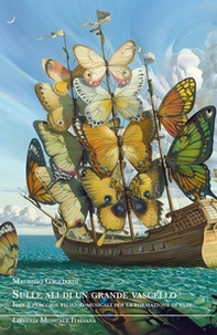 Sulle ali di un grande vascello. Idee e percorsi storico-musicali per la formazione di base - Librerie.coop Sulle ali di un grande vascello. Idee e percorsi storico-musicali per la formazione di base - Librerie.coop