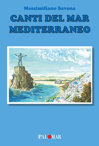Canti del Mar Mediterraneo - Librerie.coop