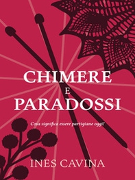 Chimere e paradossi - Librerie.coop