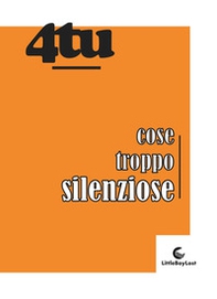 Cose troppo silenziose - Librerie.coop