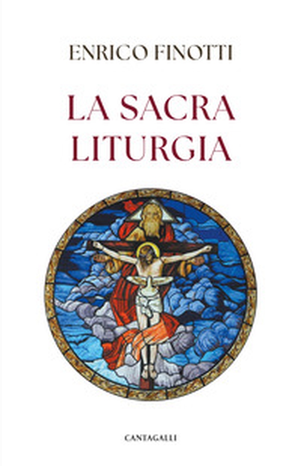 La sacra liturgia - Librerie.coop La sacra liturgia - Librerie.coop