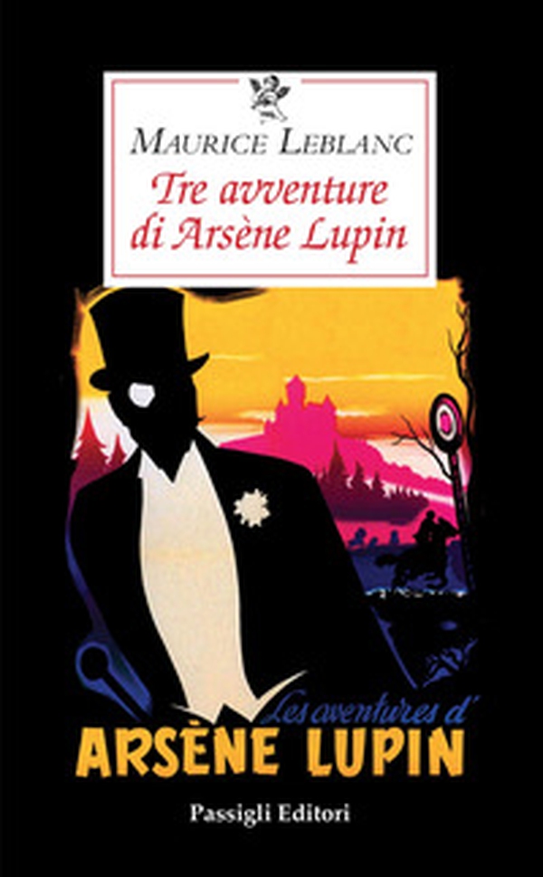 Tre avventure di Arsène Lupin - Librerie.coop Tre avventure di Arsène Lupin - Librerie.coop
