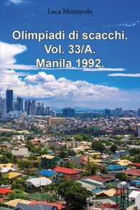 Olimpiadi di scacchi - Vol. 33\A - Librerie.coop