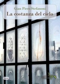 La costanza del cielo - Librerie.coop