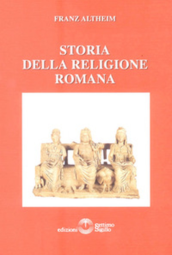 Storia della religione romana - Librerie.coop Storia della religione romana - Librerie.coop
