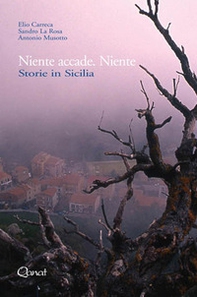 Niente accade. Niente. Storie in Sicilia - Librerie.coop