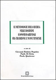 Le metodologie della ricerca nelle discipline economico-aziendali fra tradizione e nuove tendenze - Librerie.coop