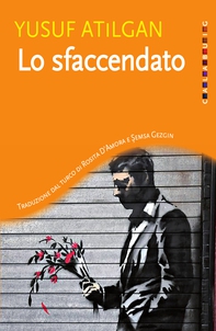 Lo sfaccendato - Librerie.coop Lo sfaccendato - Librerie.coop