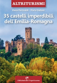 35 castelli imperdibili dell'Emilia Romagna - Librerie.coop
