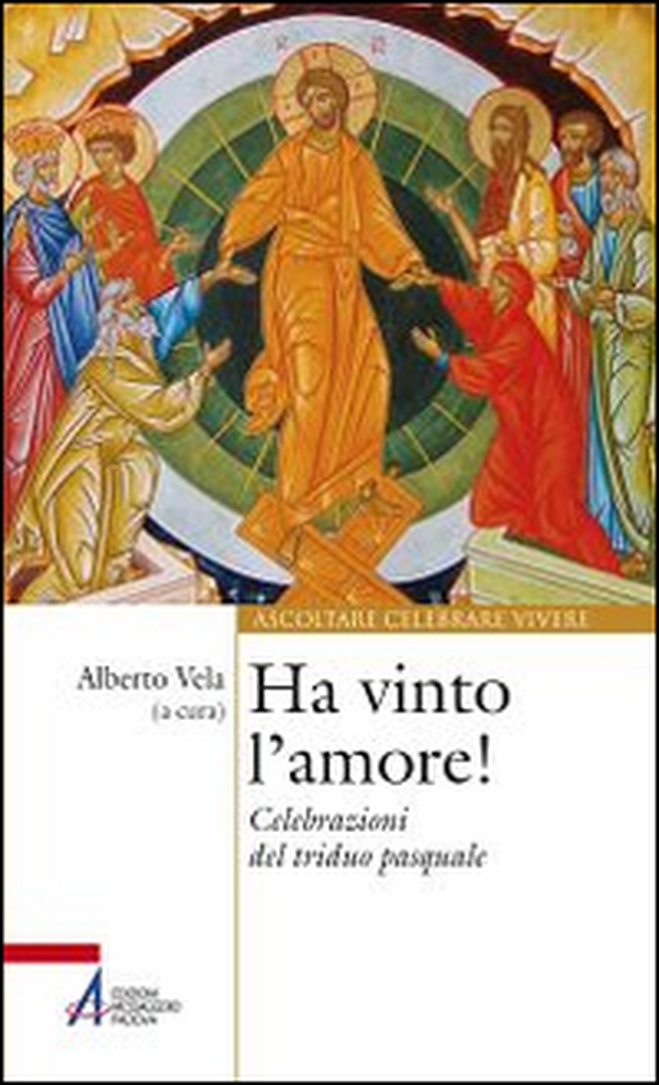 Ha vinto l'amore! Celebrazioni del triduo pasquale - Librerie.coop Ha vinto l'amore! Celebrazioni del triduo pasquale - Librerie.coop