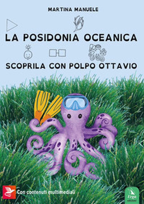Posidonia oceanica Scoprila con Polpo Ottavio - Librerie.coop
