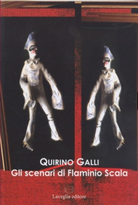 Gli scenari di Flaminio Scala. Lingua e teoria teatrale - Librerie.coop