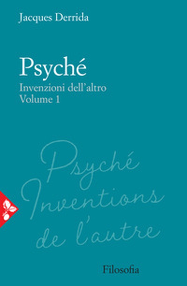 Psyché. Invenzioni dell'altro - Vol. 1 - Librerie.coop Psyché. Invenzioni dell'altro - Vol. 1 - Librerie.coop