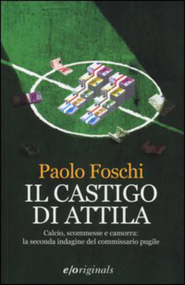 Il castigo di Attila - Librerie.coop Il castigo di Attila - Librerie.coop