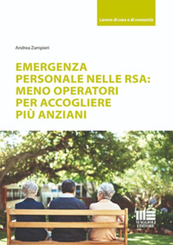 Emergenza personale nelle RSA: meno operatori per accogliere più anziani - Librerie.coop