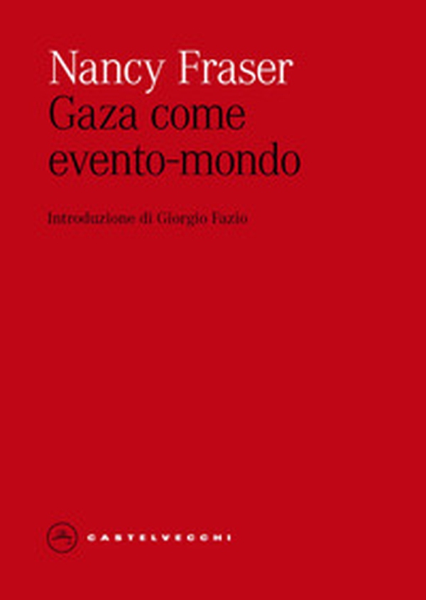 Gaza come evento-mondo - Librerie.coop