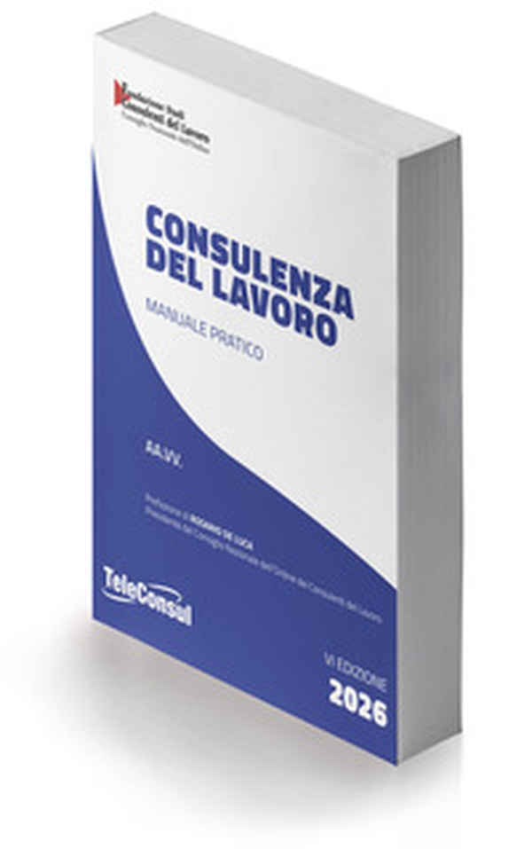 Consulenza del lavoro. Manuale pratico - Librerie.coop