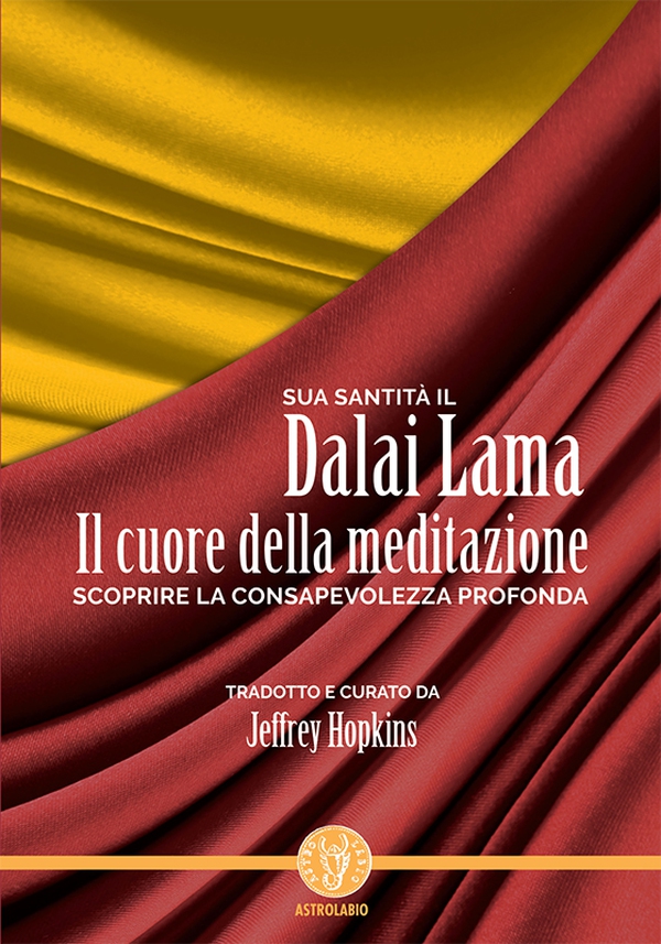 Il cuore della meditazione - Librerie.coop Il cuore della meditazione - Librerie.coop