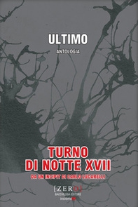Ultimo. Turno di notte XVII - Librerie.coop