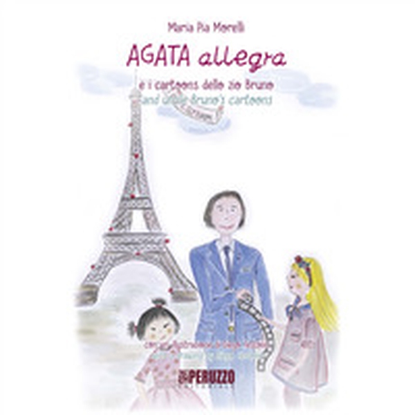 Agata Allegra e i cartoons dello zio Bruno-Agata Allegra and uncle Bruno's cartoons - Librerie.coop Agata Allegra e i cartoons dello zio Bruno-Agata Allegra and uncle Bruno's cartoons - Librerie.coop