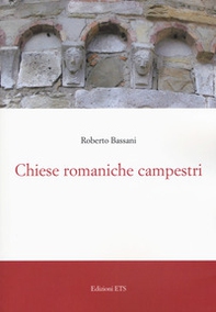 Chiese romaniche campestri - Librerie.coop