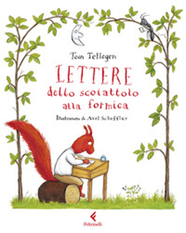 Lettere dello scoiattolo alla formica - Librerie.coop Lettere dello scoiattolo alla formica - Librerie.coop