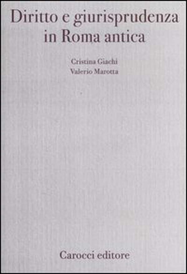 Diritto e giurisprudenza in Roma antica - Librerie.coop Diritto e giurisprudenza in Roma antica - Librerie.coop
