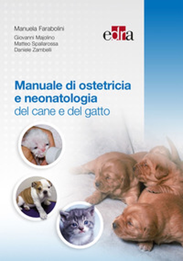 Manuale di ostetricia e neonatologia del cane e del gatto - Librerie.coop Manuale di ostetricia e neonatologia del cane e del gatto - Librerie.coop