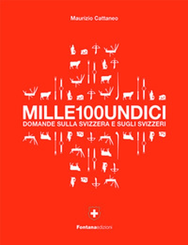 Mille100undicidomande sulla Svizzera e sugli svizzeri - Librerie.coop Mille100undicidomande sulla Svizzera e sugli svizzeri - Librerie.coop