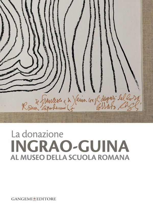 La donazione Ingrao-Guina al Museo della Scuola Romana - Librerie.coop La donazione Ingrao-Guina al Museo della Scuola Romana - Librerie.coop