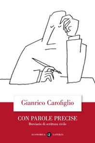 Con parole precise. Breviario di scrittura civile - Librerie.coop Con parole precise. Breviario di scrittura civile - Librerie.coop