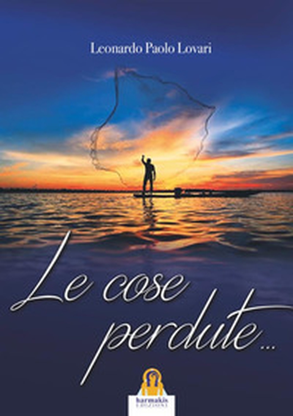 Le cose perdute... - Librerie.coop Le cose perdute... - Librerie.coop