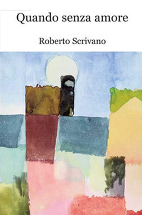 Quando senza amore - Librerie.coop Quando senza amore - Librerie.coop