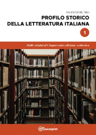 Profilo storico della letteratura italiana - Vol. 1 - Librerie.coop